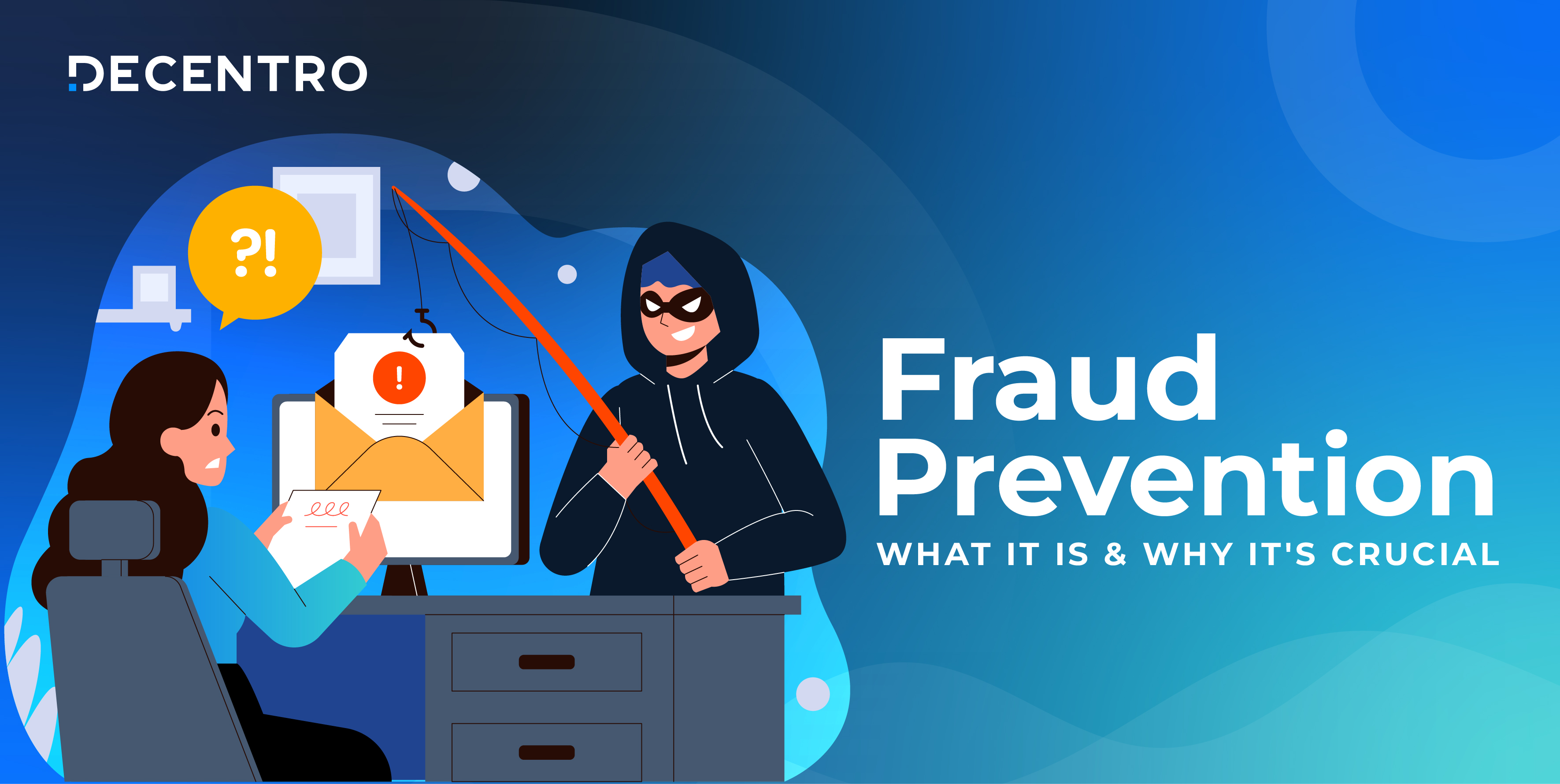 Fraud Prevention: Strategies, Tools & Best Practices - What Is Fraud Prevention?