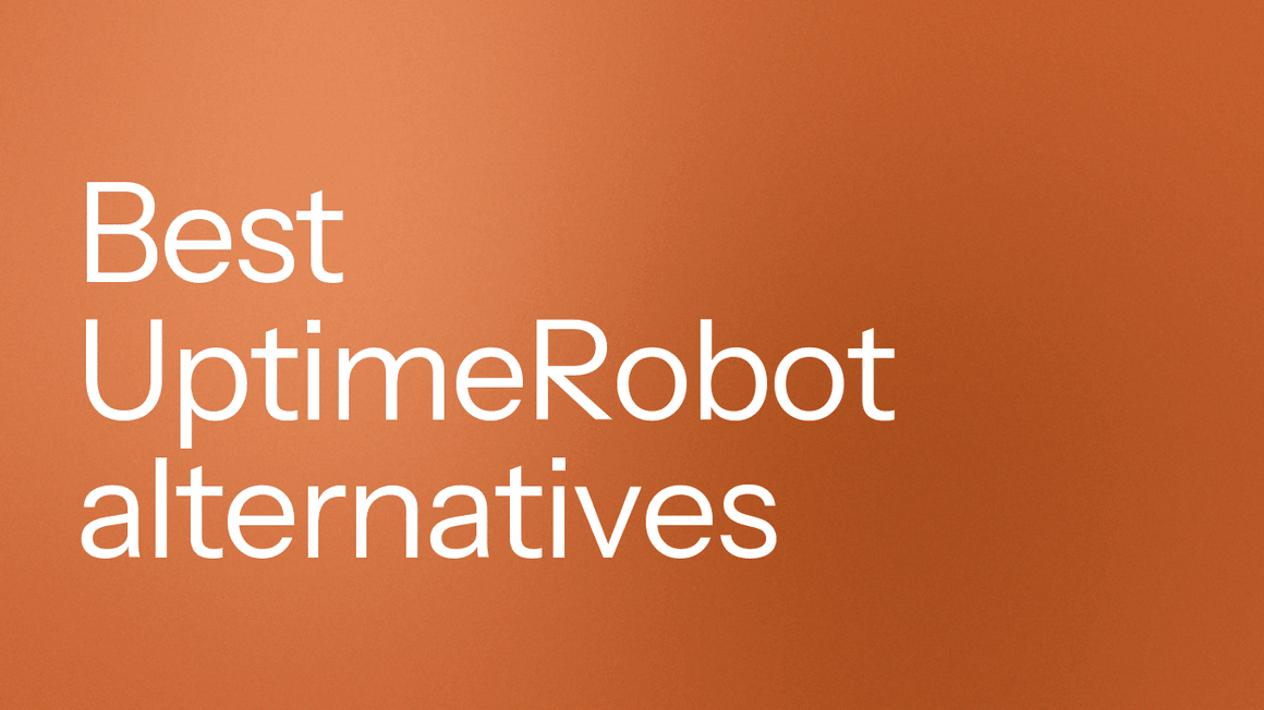 Top 10 Website & Infrastructure Uptime Monitoring Tools 2026 - The Top 10 Uptime Monitoring Tools for 2026