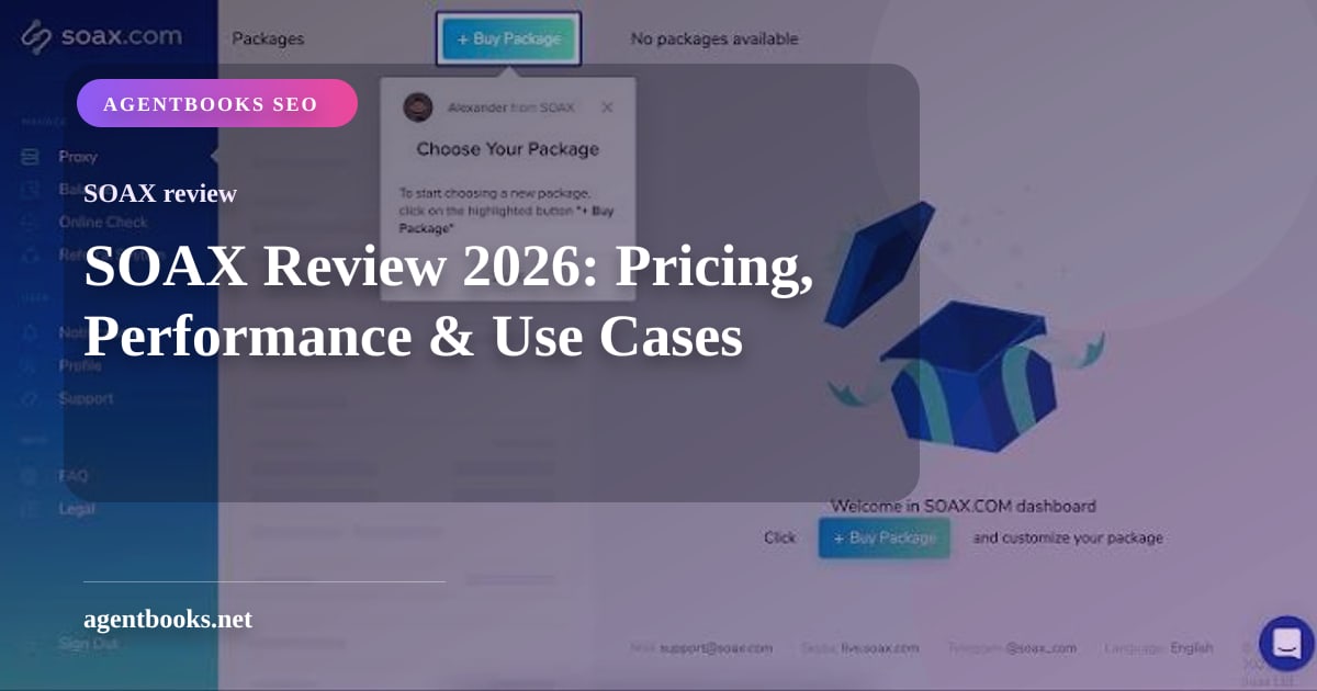 SOAX Review 2026: Pricing, Performance & Use Cases