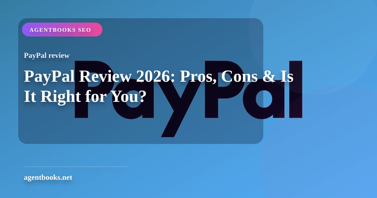 Análise do PayPal 2026: Prós, Contras e É Ideal para Você?