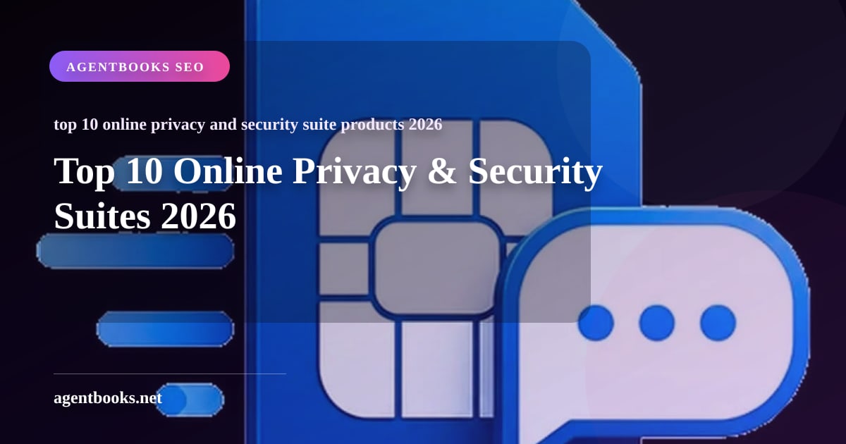 Top 10 Online Privacy & Security Suites 2026