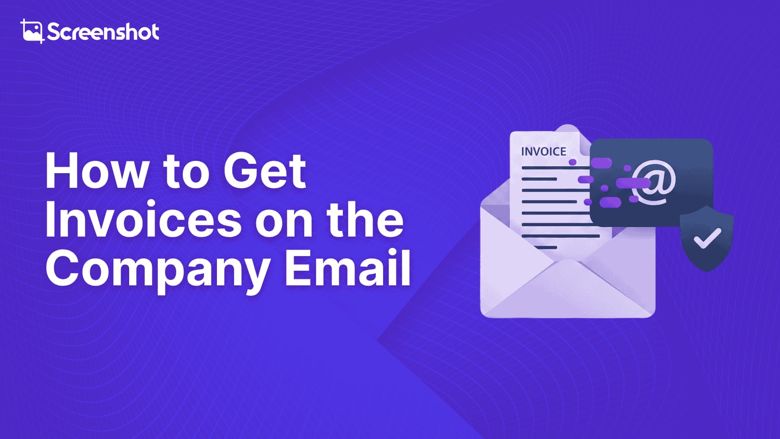 How to Get Invoices on the Company Email